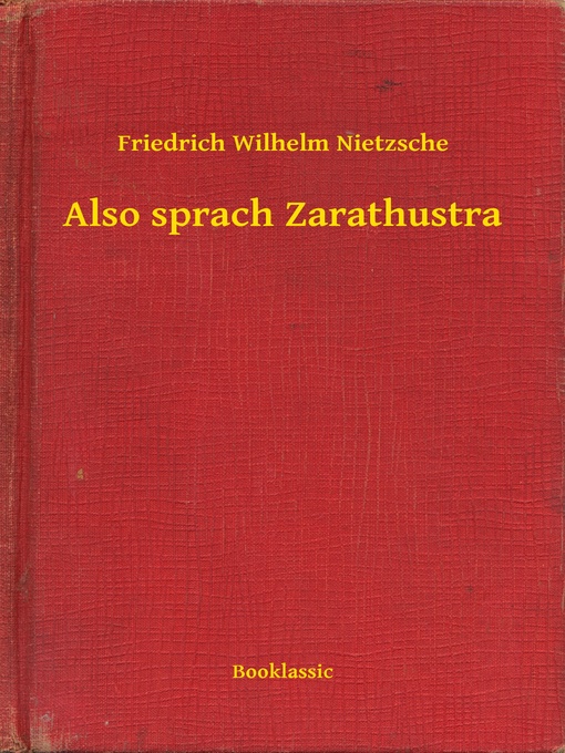 Title details for Also sprach Zarathustra by Friedrich Wilhelm Nietzsche - Available